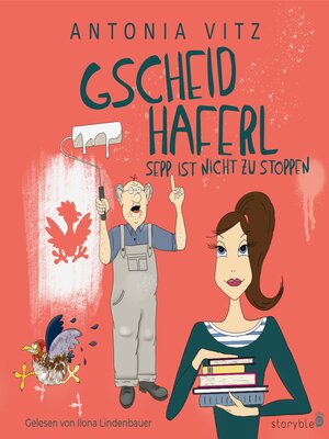 cover image of Gscheidhaferl Sepp ist nicht zu stoppen